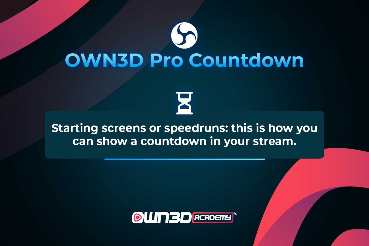 7. OWN3D-tv-Setup-course_ENG_overall lessons- OWN3D Pro Countdown.jpg