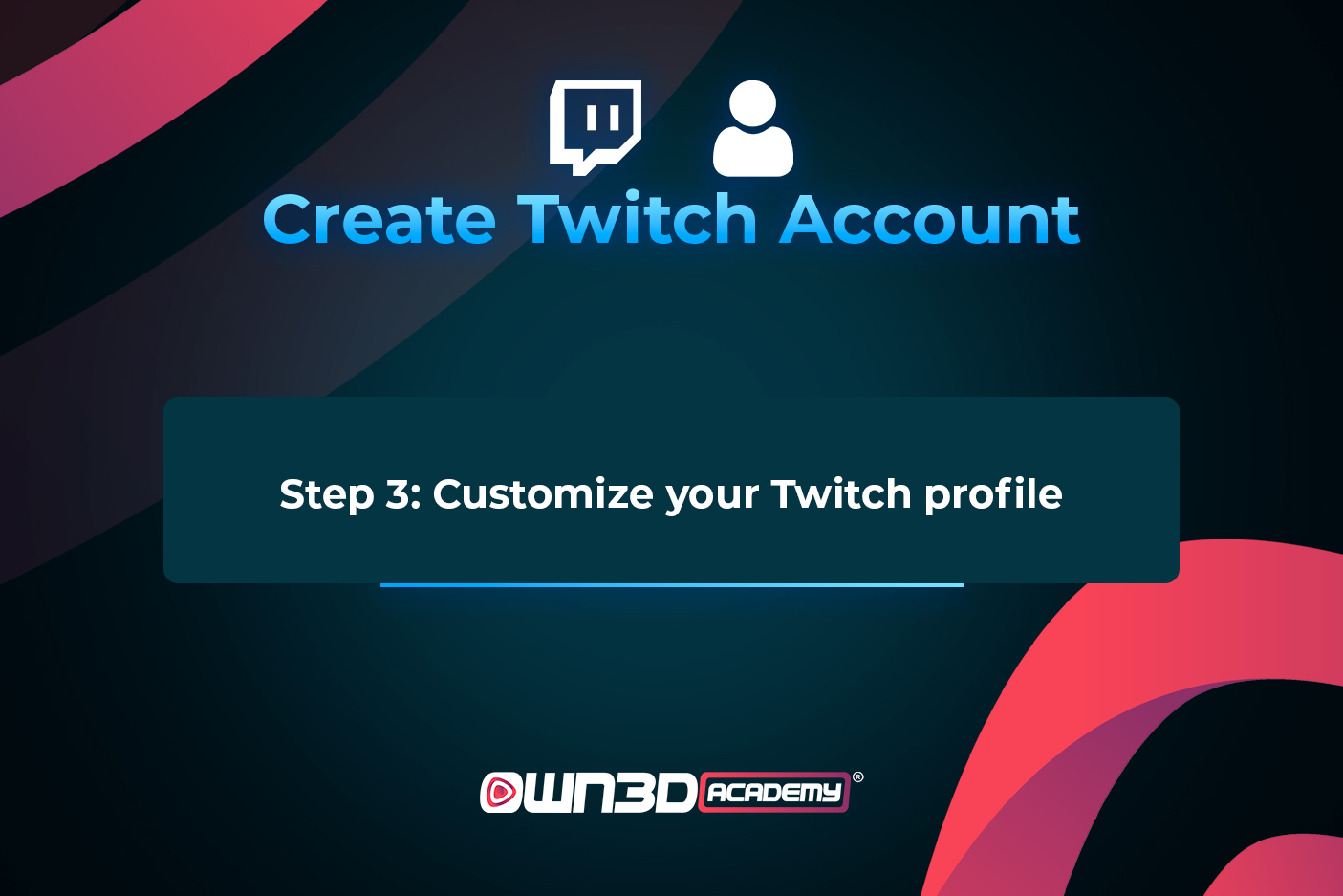 Creating an Account with Twitch