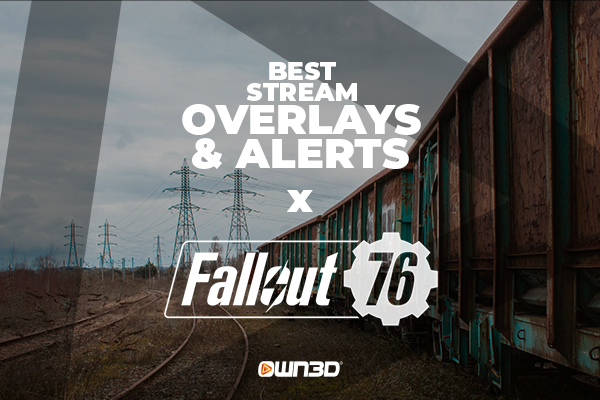 Die besten Fallout 76 Stream Overlays &amp; Alerts