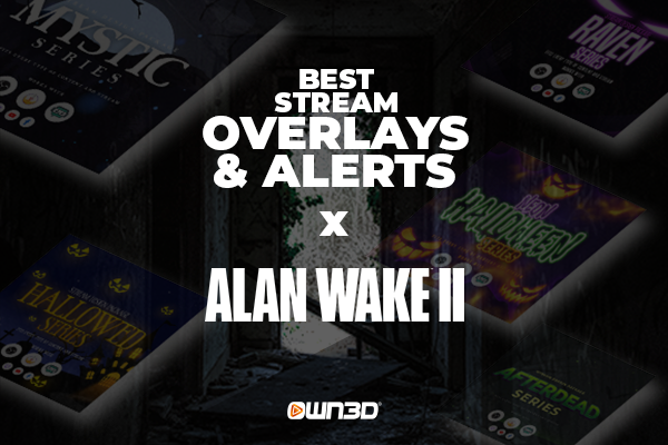Best Alan Wake 2 Stream Overlays &amp; Alerts