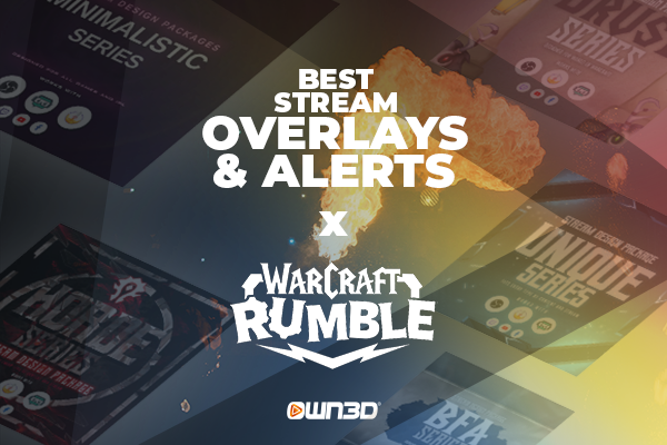 Best Warcraft Rumble Stream Overlays &amp; Alerts