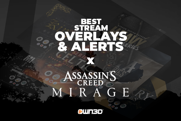 Best Assassin's Creed Mirage Stream Overlays &amp; Alerts