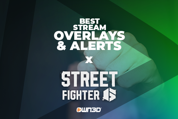 Die besten Street Fighter 6 Stream Overlays &amp; Alerts